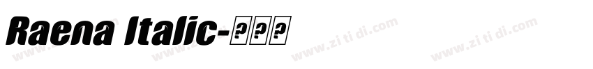 Raena Italic字体转换